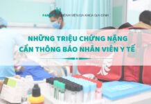 Những triệu chứng nặng cần thông báo với nhân viên y tế