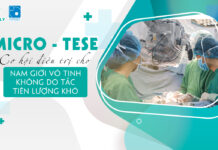 MICRO – TESE cơ hội điều trị cho nam giới vô tinh không do tắc, tiên lượng khó