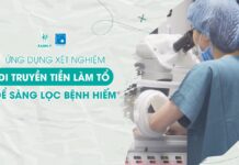 Bệnh hiếm và ứng dụng xét nghiệm di truyền tiền làm tổ để sàng lọc bệnh hiếm trong hỗ trợ sinh sản