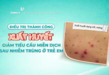 Điều trị thành công xuất huyết giảm tiểu cầu miễn dịch sau nhiễm trùng ở trẻ em